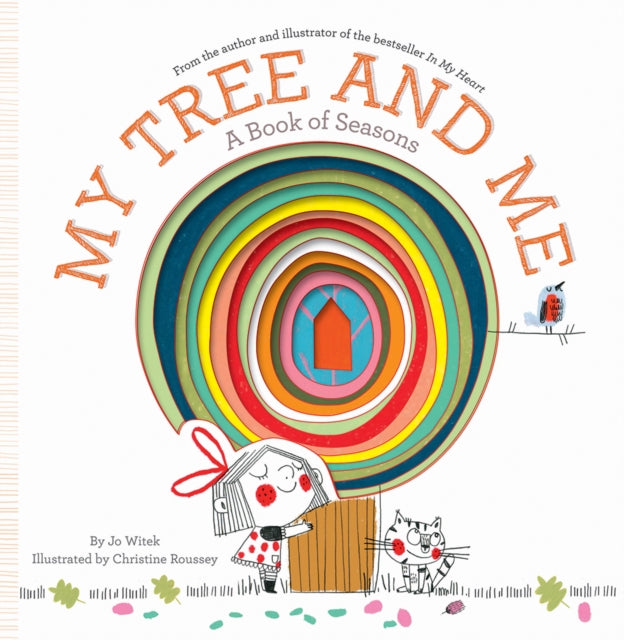 Binding: Hardcover
Description: My Tree and Me: A Book of Seasons is a sweet and interactive picture book tribute to the year - round wonders of the natural world from author Jo Witek and illustrator Christine Roussey the New York Times bestselling creators of In My Heart.