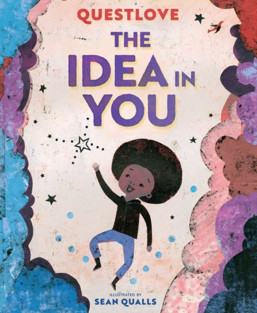 Questlove - The Idea In You A Picture Book - Hardcover