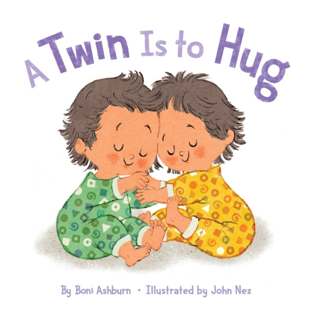 Binding: Special Bindings
Description: Bestselling author Boni Ashburn and illustrator John Nez's picture book A Twin Is to Hug celebrates a unique sibling relationship. Hand in hand side by side a twin is your friend. Every step of the way from beginning to end.