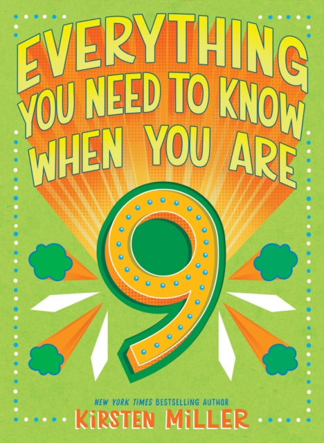 Binding: Hardcover
Description: Conquer age nine with the earth - shattering secrets and must - know tips they won t teach you in school in New York Times bestselling author Kirsten Miller's Everything You Need to Know When You Are 9 . Nine is an awesome age.