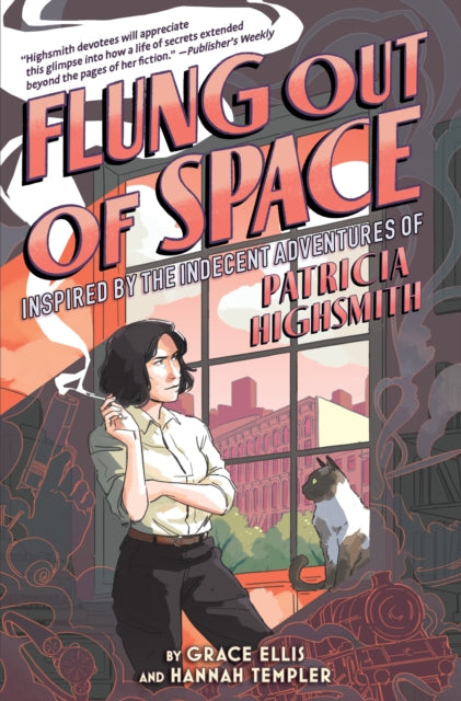 Ellis Grace - Flung Out Of Space Inspired By The Indecent Adventures Of Patricia Highsmith - Paperback