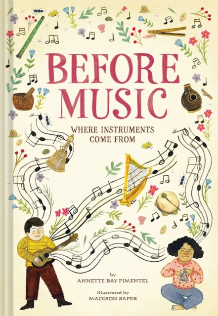 Binding: Hardcover
Description: From award - winning author Annette Bay Pimentel and illustrator Madison Safer Before Music is an oversize nonfiction picture book exploring how music and musical instruments are made across time and around the world. Music doesn t come out of nothing.