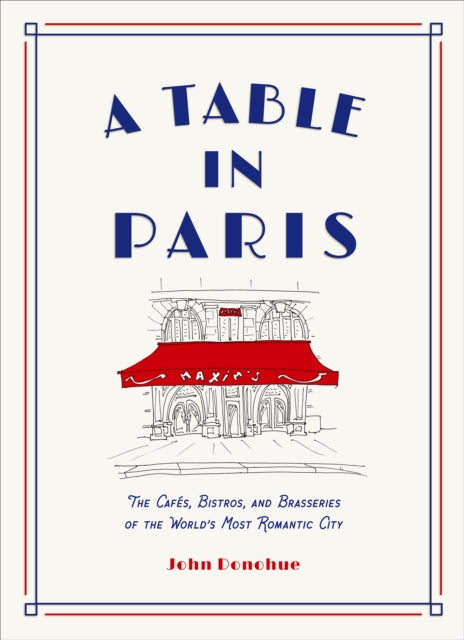 Binding: Hardcover
Title: A Table In Paris: The Cafes Bistros And Brasseries Of The World's Most Romantic City
Author(s): Donohue John
Publisher: Abrams
Barcode: 9781419747786
Pages: 240 Pages
Publication Date: 3/23/2021
Category: Restaurant, Cafe & Pub Guides