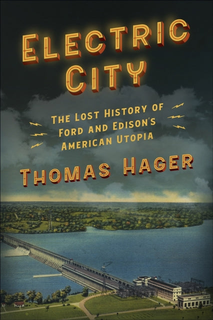 Binding: Paperback
Description: From award - winning author Thomas Hager Electric City is the extraordinary unknown story of two giants of American history Henry Ford and Thomas Edison and their attempt to create an electric - powered city of tomorrow on the Tennessee River.