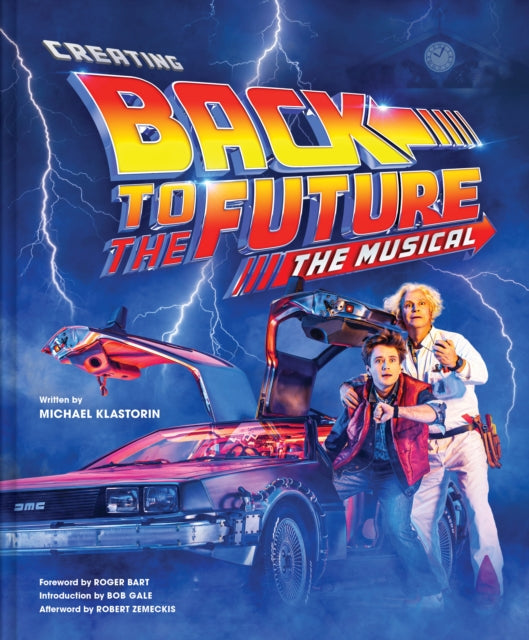 Klastorin Michael - Creating Back To The Future: The Musical - Hardcover