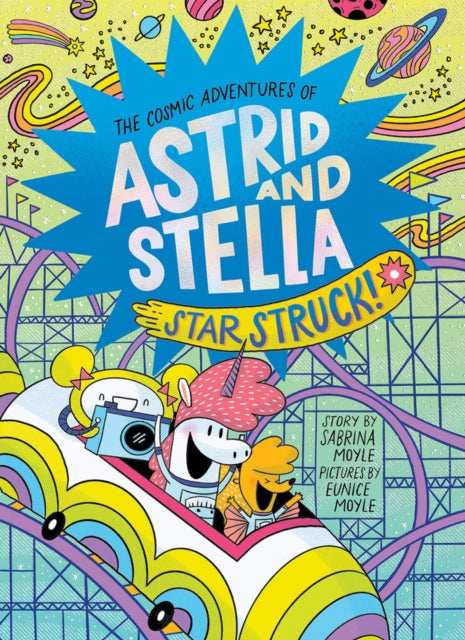 Binding: Hardcover
Description: Fire up the turbo pumps and blast off in Star Struck! The Cosmic Adventures of Astrid and Stella second in the full - color young readers graphic novel series from the bestselling creators of Hello! Lucky Sabrina and Eunice Moyle perfect for fans of Narwhal and Jelly.