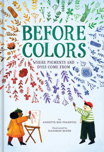 Binding: Hardcover
Description: From award - winning author Annette Bay Pimentel and illustrator Madison Safer Before Colors is an oversize nonfiction picture book exploring pigments and dyes made from natural sources across time and around the world. Colors don t come out of nothing.
