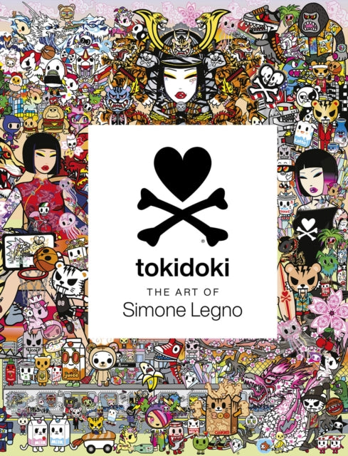 Legno Simone - Tokidoki: The Art Of Simone Legno - Hardcover
