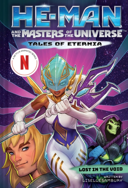Sambury Liselle - He - Man And The Masters Of The Universe: Lost In The Void (Tales Of Eternia Book 3) - Hardcover
