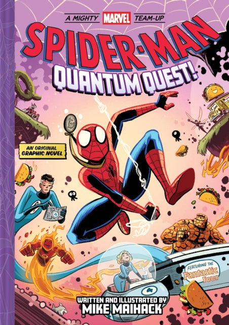 Maihack Mike - Spider - Man: Quantum Quest! (A Mighty Marvel Team - Up # 2) - Hardcover