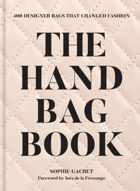 Binding: Hardcover
Description: A luxe and definitive guide to 400 luxury handbags by the world's leading fashion designers and couture houses Luxury handbags account for almost a third of global luxury sales alone and are both an aspiration and addiction for many.