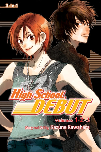 Kawahara Kazune - High School Debut (3 - In - 1 Edition) Vol. 1 Includes Vols. 1, 2 & 3 - Paperback