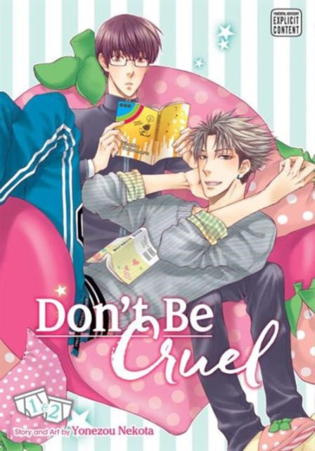 Binding: Paperback
Description: Playboy Maya catches studious Nemugasa cheating on a test and to ensure his silence Maya blackmails Nemugasa into doing whatever he wants!
Title: Don't Be Cruel: 2 - In - 1 Edition Vol. 1 2 - In - 1 Edition
Author(s): Nekota Yonezou
Publisher: Viz Media Subs.