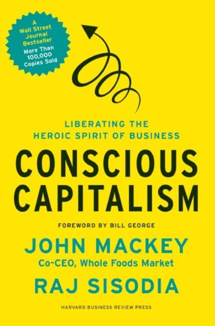 Binding: Hardcover
Description: As seen on Oprah's Super Soul Sunday A New York Times and Wall Street Journal Bestseller In this book Whole Foods Market cofounder John Mackey and professor and Conscious Capitalism Inc. cofounder Raj Sisodia argue for the inherent good of both business and capitalism.