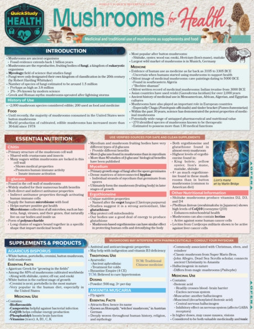 Binding: Visual And Mapping
Description: Essential facts for the medicinal and traditional use of mushrooms as supplements and food a health trend that started thousands of years ago.