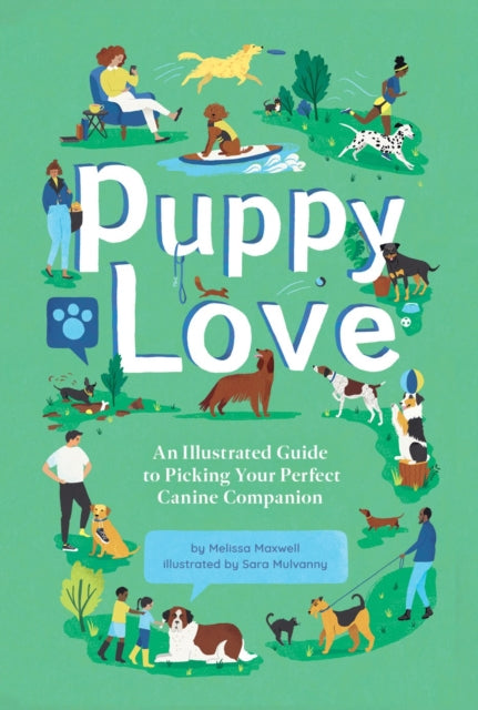 Binding: Hardcover
Description: Select Guide Rating
Title: Puppy Love An Illustrated Guide To Picking Your Perfect Canine Companion
Author(s): Mulvanny Sara
Publisher: Gibbs M.