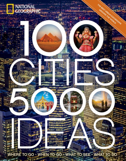 Yogerst Joe - 100 Cities 5,000 Ideas Where To Go When To Go What To Do What To See - Paperback