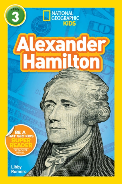 Binding: Paperback
Description: Fans of American history and the hit Broadway play are sure to enjoy the true story of Founding Father Alexander Hamilton in this Level 3 biographical Reader from National Geographic Kids. Learn all about the revolutionary life of one of America's most popular historic figures.