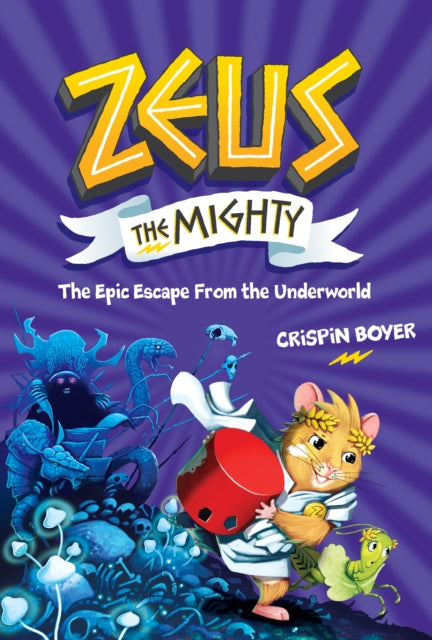 National Geographic Kids - Zeus The Mighty: The Epic Escape From The Underworld (Book 4) - Hardcover