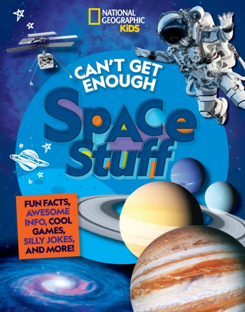 Description: Select Guide Rating
Title: Can't Get Enough Space Stuff Fun Facts Awesome Info Cool Games Silly Jokes And More!
Barcode: 9781426372919
Publication Date: 8/2/2022
Series: Can't Get Enough