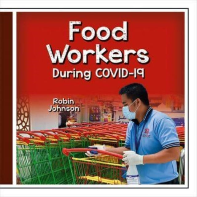 Johnson Robin - Food Workers During Covid - 19 - Hardcover