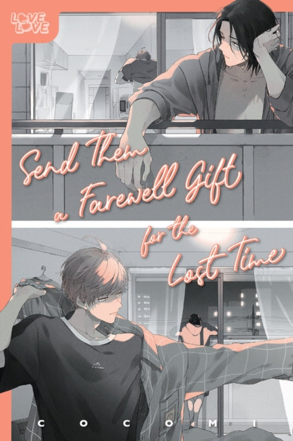 Binding: Paperback
Description: Select Guide Rating
Title: Send Them A Farewell Gift For The Lost Time
Author(s): Cocomi
Publisher: Lovelove
Barcode: 9781427875242
Pages: 194 Pages, 2 Color Pages
Publication Date: 1/16/2024
Category: Graphic Novels: Manga