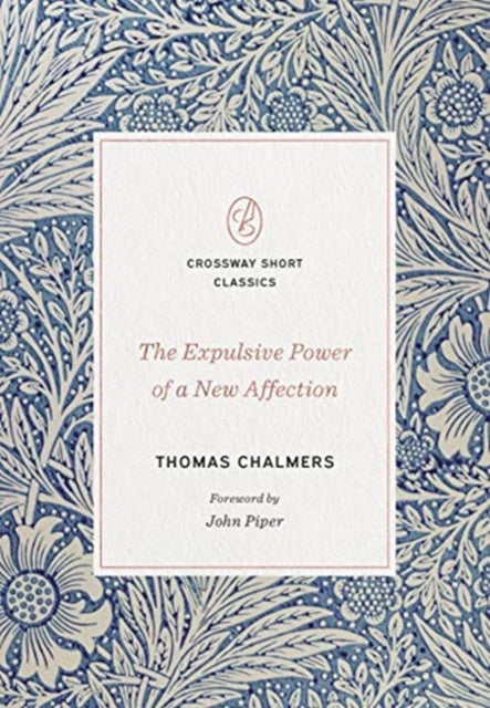 The Expulsive Power Of A New Affection