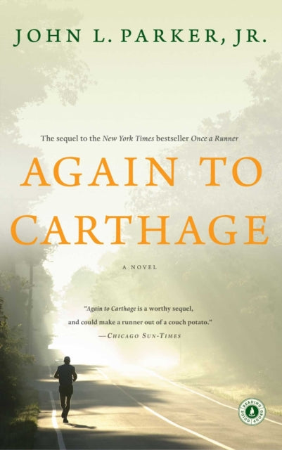 Binding: Paperback
Description: Again to Carthageis the "breath taking pulse - quickening stunning "sequel to Once a Runnerthat "will have you standing up and cheering and pulling on your running shoes" (Chicago Sun - Times).