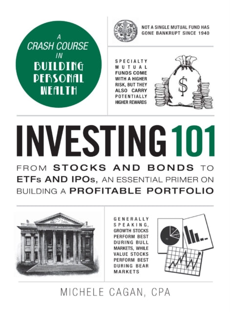 Binding: Hardcover
Description: A crash course in managing personal wealth and building a profitable portfolio from stocks and bonds to IP Os and more! Too often textbooks turn the noteworthy details of investing into tedious discourse that would put even Warren Buffett to sleep.