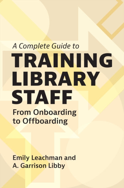Binding: Paperback
Description: This practical guidebook presents an infrastructure for training library staff starting with a robust onboarding process and continuing through a staff member's entire duration at an institution.