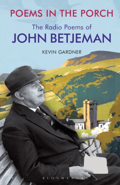 Poems In The Porch The Radio Poems Of John Betjeman