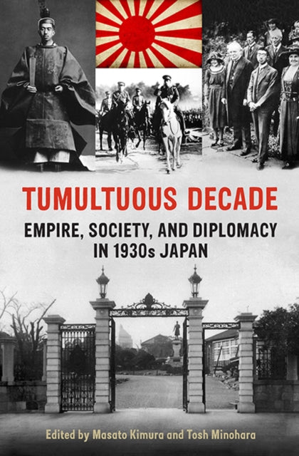 Binding: Paperback
Description: Featuring an interdisciplinary and international group of scholars Tumultuous Decade examines Japanese domestic and foreign affairs between 1931 and 1941.