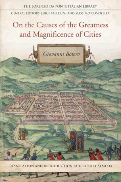 Binding: Hardcover
Description: The first treatise ever written on the sociology of cities On the Causes of the Greatness and Magnificence of Cities (1588) marked a radical departure from previous literature on urban centres.