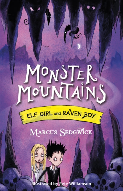 Elf Girl And Raven Boy: Monster Mountains Book 2