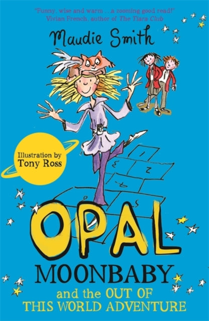 Opal Moonbaby And The Out Of This World Adventure Book 2
