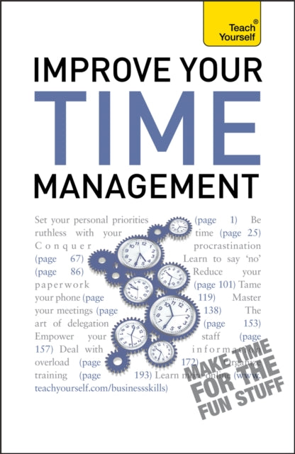 Binding: Paperback
Description: Is this the right book for me? Improve your Time Management is the definitive guide to the basics of time management - the art of organizing your life so that you are in control.