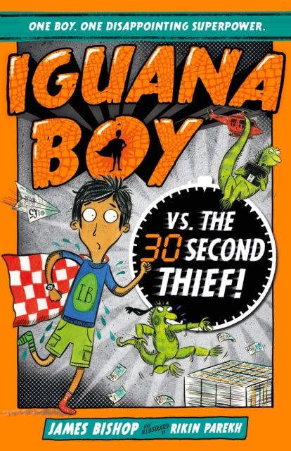 Iguana Boy Vs. The 30 Second Thief Book 2