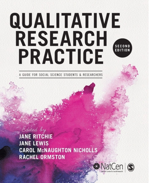 Sage Publications Ltd - Qualitative Research Practice A Guide For Social Science Students And Researchers - Paperback