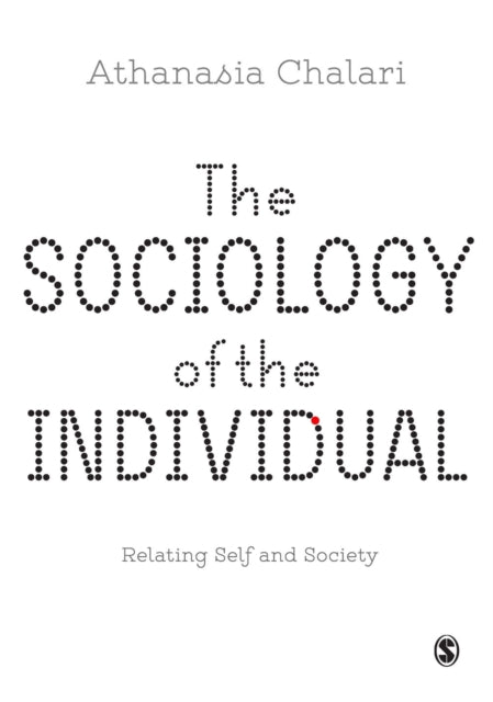 Chalari Athanasia - The Sociology Of The Individual Relating Self And Society - Paperback