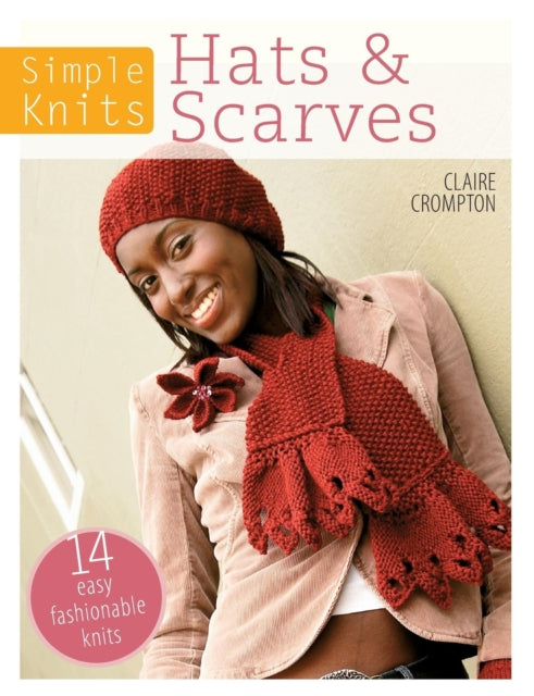 Binding: Paperback
Description: A fantastic selection of knitting patterns for hats and scarves from established designer and bestselling author Claire Crompton author of The Knitter's Bible and Knitter's Bible project books.