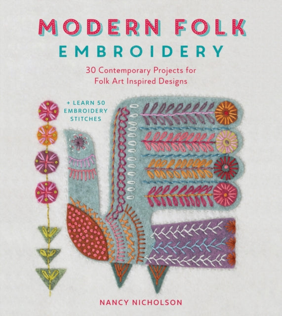 Binding: Paperback
Description: Folk art is a major trend and can be seen influencing everything from fashion to interiors. Now you can incorporate this trend into your home in a contemporary way with this collection of stunning modern folk art inspired embroidery designs by leading designer Nancy Nicholson.