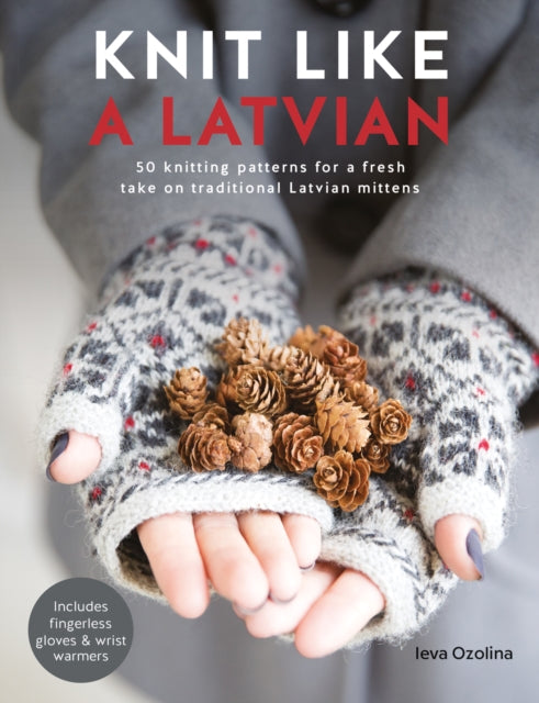 Binding: Paperback
Description: Knit yourself a pair of stunning Latvian mittens with this collection of traditional Latvian mitten knitting patterns. There are 50 different styles to choose from including simpler variations of the mittens such as fingerless gloves and wrist warmers.