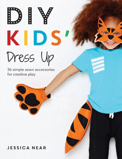 Binding: Paperback
Description: Help your little ones to enjoy hours of imaginary play with this wonderful collection of sewing patterns for DIY kids dress up accessories. Author Jessica Near has designed a range of masks paws and tails for days of dressing up fun.