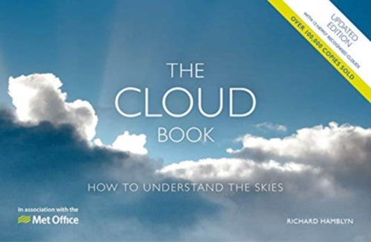 The Met Office Cloud Book - Updated Edition How To Understand The Skies