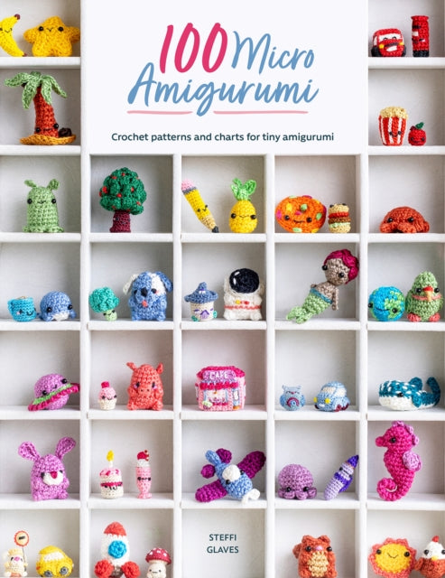 100 Micro Amigurumi Crochet Patterns And Charts For Tiny Amigurumi