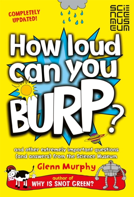 Binding: Paperback
Description: A fun fact - filled book by the author of the bestselling Why is Snot Green? Glenn Murphy.