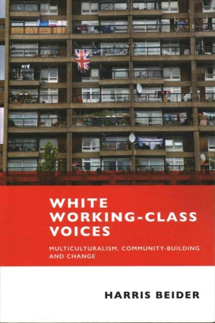 Binding: Paperback
Description: This important book provides the first substantial analysis of white working class perspectives on multiculturalism and change in the UK improving our understanding of this under - researched group and suggesting a new and progressive agenda for white working class communities.