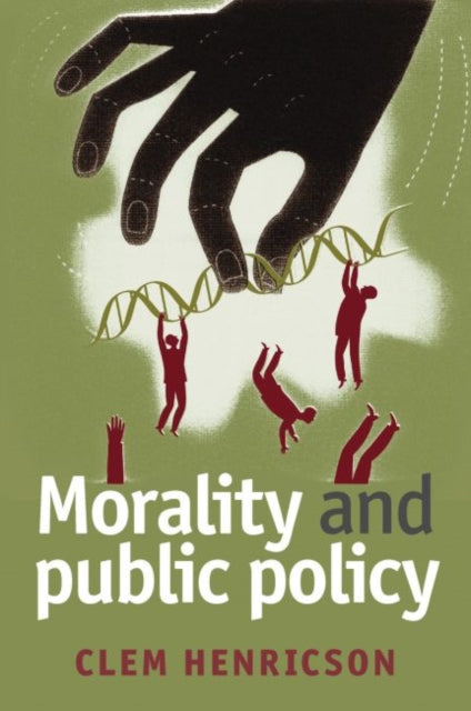 Henricson Clem (University Of East Anglia.) - Morality And Public Policy - Paperback
