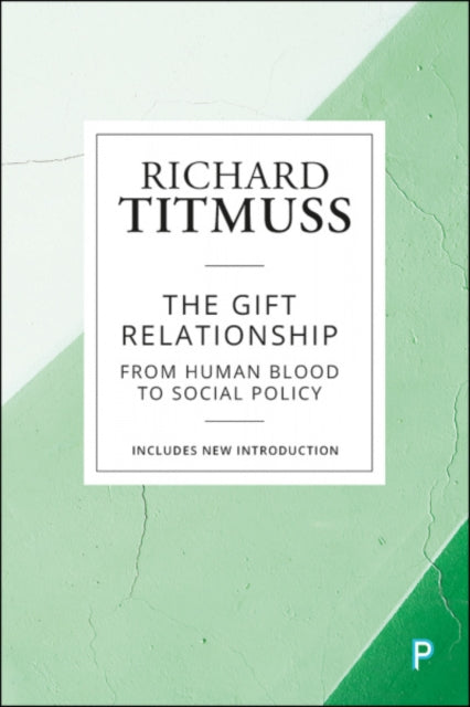 Titmuss Richard M - The Gift Relationship From Human Blood To Social Policy - Paperback