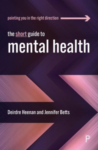 Betts Jennifer (Ulster University) - The Short Guide To Mental Health - Paperback